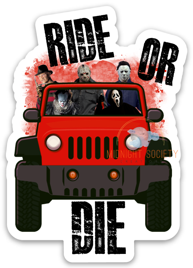 Ride or Die Sticker